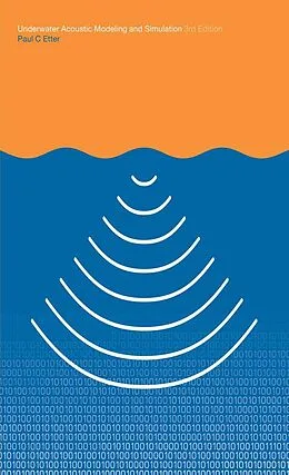 E-Book (pdf) Underwater Acoustic Modelling and Simulation von P. C. Etter