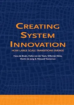 E-Book (pdf) Creating System Innovation von H. de Bruijn, H. van der Voort, W. Dicke