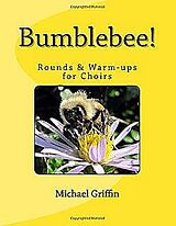 Michael Griffin Notenblätter Bumblebee - Rounds and Warm-ups