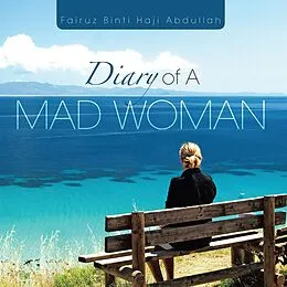 E-Book (epub) Diary of a Mad Woman von Fairuz Binti Haji Abdullah