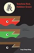 E-Book (epub) Teochew Red Hokkien Green von Song Cheng Miang