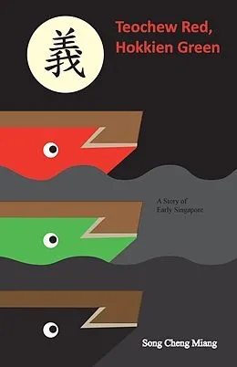 E-Book (epub) Teochew Red Hokkien Green von Song Cheng Miang
