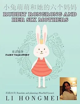 E-Book (epub) Rubbit Rongrong and Her Six Mothers von Li Hongmei