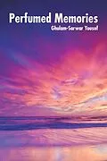 E-Book (epub) Perfumed Memories von Ghulam-Sarwar Yousof