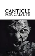 E-Book (epub) Canticle for Calyute von Robert Halsey