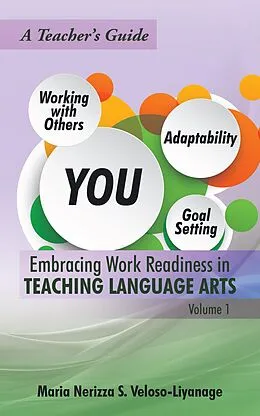 E-Book (epub) Embracing Work Readiness in Teaching Language Arts von Maria Nerizza S. Veloso-Liyanage