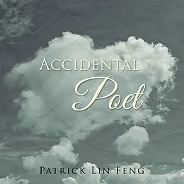 E-Book (epub) Accidental Poet von Patrick Lin Feng
