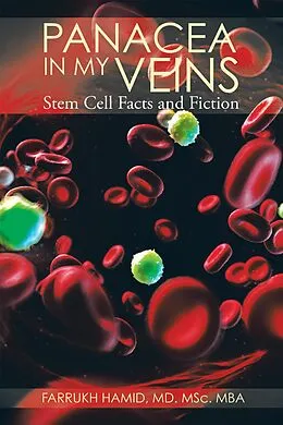 E-Book (epub) Panacea in My Veins von Farrukh Hamid MD. MSc. MBA
