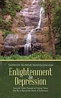 E-Book (epub) Enlightenment in Depression von Sathish Kumar Mahalingam