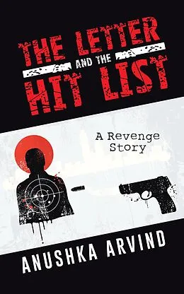 E-Book (epub) The Letter and the Hit List von Anushka Arvind