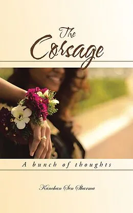E-Book (epub) The Corsage von Kanchan Sen Sharma