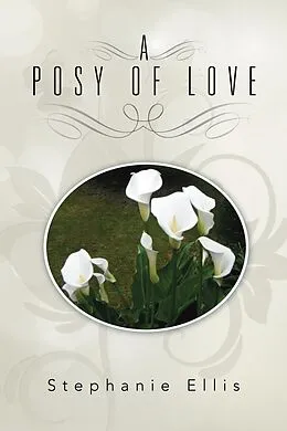 E-Book (epub) A Posy of Love von Stephanie Ellis