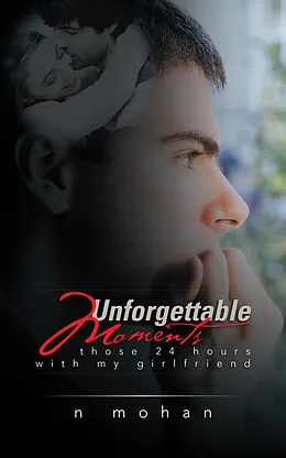 E-Book (epub) Unforgettable Moments von N. Mohan