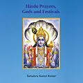 E-Book (epub) Hindu Prayers, Gods and Festivals von Kamal Kumar Tumuluru