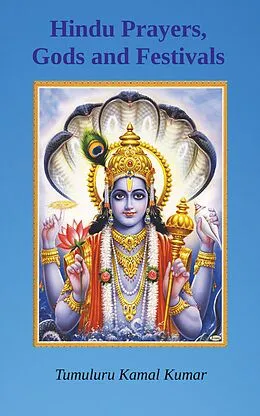 E-Book (epub) Hindu Prayers, Gods and Festivals von Tumuluru Kamal Kumar