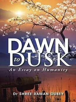 E-Book (epub) Dawn to Dusk von Shree Raman Dubey