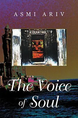 E-Book (epub) The Voice of Soul von Asmi Ariv