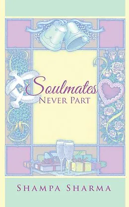 E-Book (epub) Soulmates Never Part von Shampa Sharma