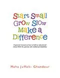 E-Book (epub) Start Small Grow Slow Make a Difference von Maha Juffali-Ghandour