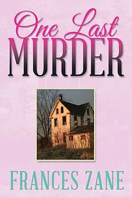 E-Book (epub) One Last Murder von Frances Zane