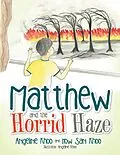 E-Book (epub) Matthew and the Horrid Haze von Angeline Khoo, How San Khoo