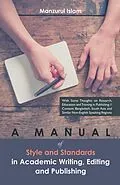 E-Book (epub) A Manual of Style and Standards in Academic Writing, Editing and Publishing von Manzurul Islam