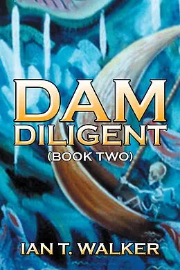 E-Book (epub) Dam Diligent von Ian Walker