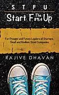 E-Book (epub) Stfu-Start the F Up von Rajive Dhavan