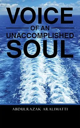 E-Book (epub) Voice of an Unaccomplished Soul von Abdulrazak Aralimatti