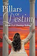 E-Book (epub) The Pillars of Destiny von Bob Butalia