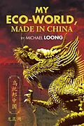 E-Book (epub) My Eco-World, Made in China von Michael Loong