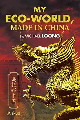 E-Book (epub) My Eco-World, Made in China von Michael Loong