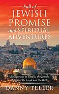 E-Book (epub) Full of Jewish Promise and Spiritual Adventures von Danny Teller