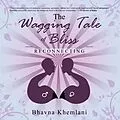E-Book (epub) The Wagging Tale of Bliss von Bhavna Khemlani