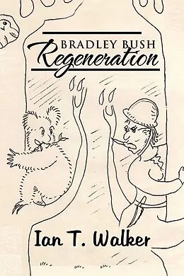 E-Book (epub) Bradley Bush Regeneration von Ian T. Walker