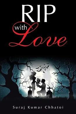 E-Book (epub) Rip with Love von Suraj Kumar Chhatoi