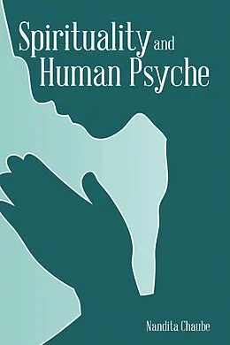 E-Book (epub) Spirituality and Human Psyche von Nandita Chaube