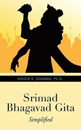 E-Book (epub) Srimad Bhagavad Gita von Ashok K. Sharma Ph. D.