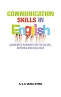 E-Book (epub) Communication Skills in English von A. K. S. Deima-Nyaho