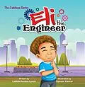 E-Book (epub) Eli the Engineer von Latifah Gordon Lynch