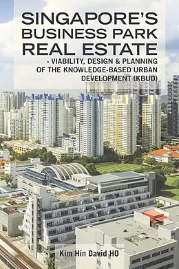 E-Book (epub) Singapore's Business Park Real Estate von Kim Hin David Ho