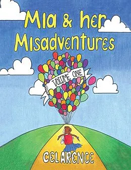 E-Book (epub) Mia & Her Misadventures von Celarence