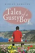 E-Book (epub) Tales of a Gusty Boy von Kinley Namgyel