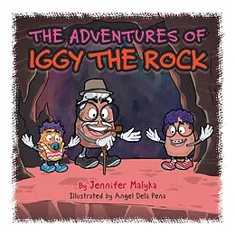 E-Book (epub) The Adventures of Iggy the Rock von Jennifer Malyka