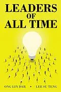E-Book (epub) Leaders of All Time von Lee Su Teng, Ong Lin Dar