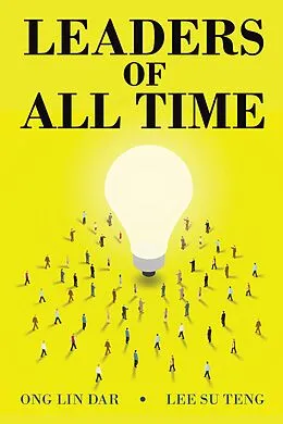 E-Book (epub) Leaders of All Time von Lee Su Teng, Ong Lin Dar