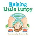 E-Book (epub) Raising Little Lumpy von Celarence Tai