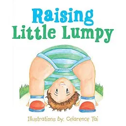 E-Book (epub) Raising Little Lumpy von Celarence Tai