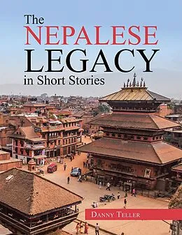E-Book (epub) The Nepalese Legacy in Short Stories von Danny Teller