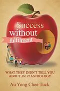 E-Book (epub) Success Without Fulfilment von Au Yong Chee Tuck
